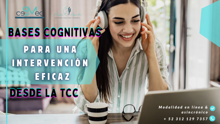 Bases cognitivas para una intervención eficaz desde la TCC